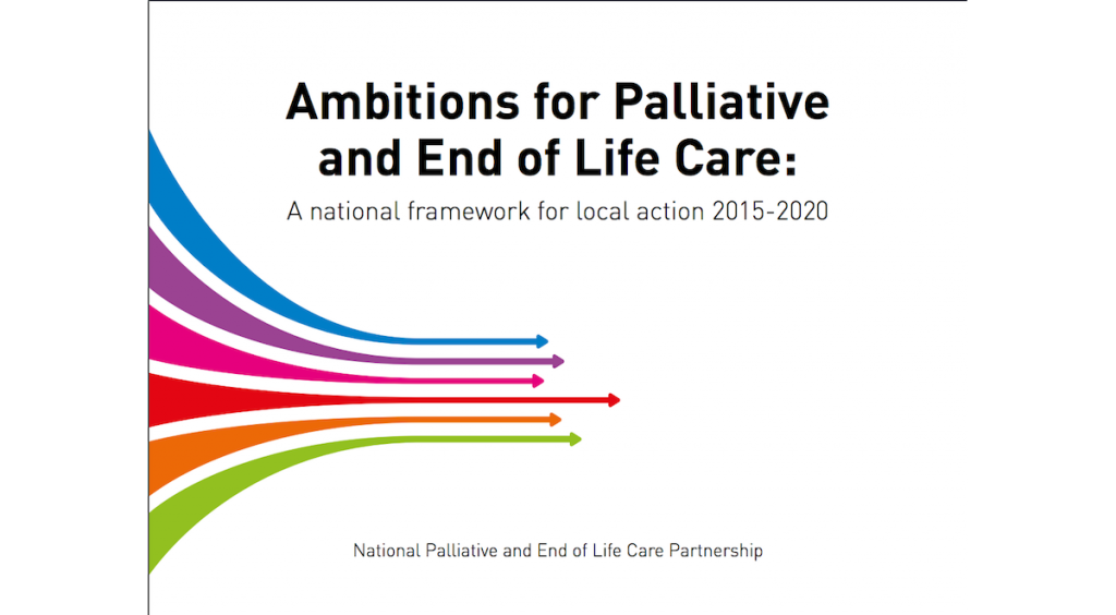 Ambitions For Palliative And End Of Life Care – National Bereavement ...